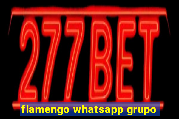 flamengo whatsapp grupo